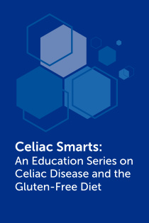 Celiac Smarts Education Series 2024: Session 1 Gluten-Free and Joy-Ful – Balancing Gluten Avoidance and Living a Life Banner